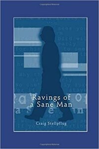 Ravings of a Sane Man