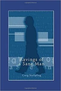 Ravings of a Sane Man